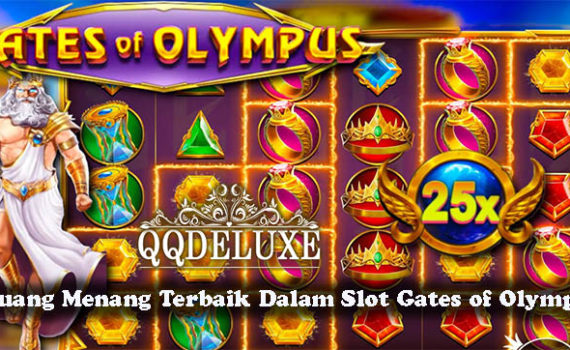 Peluang Menang Terbaik Dalam Slot Gates of Olympus